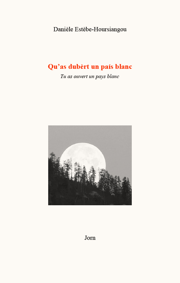 Couverture de Qu'as dubèrt un país blanc - Tu as ouvert un pays blanc