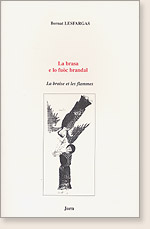 La braise et les flammes, de Bernard Lesfargues