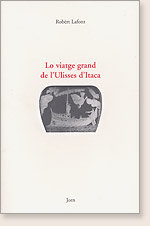 Lo viatge grand de l'Ulisses d'Itaca, Robert Lafont