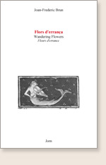 Fleurs d'errance, de Jean-Frdric Brun